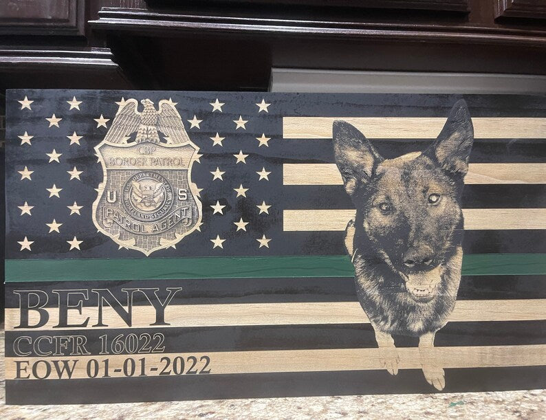 Custom engraved wood flag with Border Patrol badge and K9 Beny